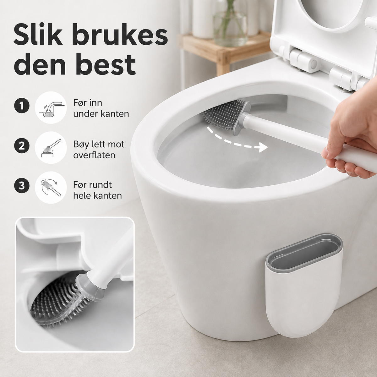 Toalettbørste som når overalt